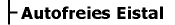 Autofreies Eistal